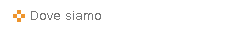 Dove siamo